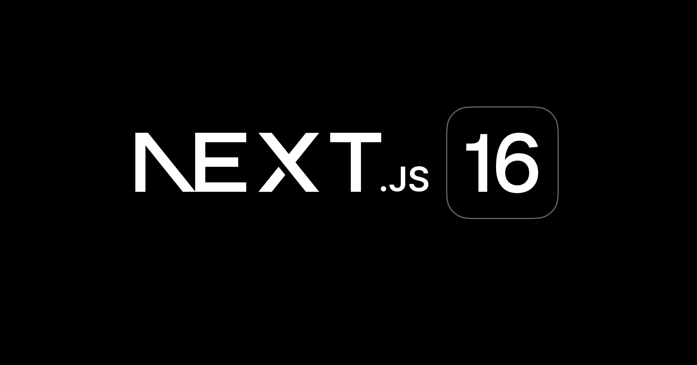 浅谈Next.js v16更新